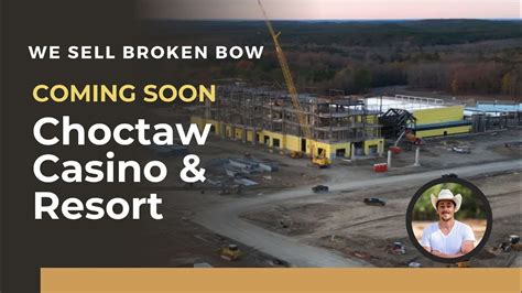  new choctaw casino broken bow